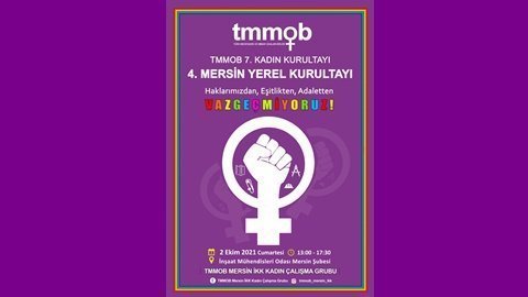 TMMOB İKK Kadın Çalışma Grubu 4. Mersin Yerel Kurultayını gerçekleştiriyor